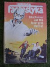 Miesięcznik Fantastyka 9 (84) 1989 - John Brunner, Anthony Burgess, Michaił Kriwicz, Marek Pąkciński, Redakcja miesięcznika Fantastyka