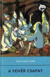 A fehér csapat (Delfin könyvek) - Jenő Szentiványi, Sándor Benkő