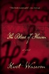 The Blood of Heaven - Kent Wascom