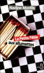 La Petite fêlée aux allumettes - Nadine Monfils