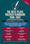 The Best Plays Theater Yearbook, 2006-2007 - Jeffrey Eric Jenkins