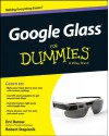 Google Glass for Dummies - Eric Butow, Robert Stepisnik