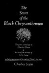 Secret of the Black Chrysanthemum: The Poetic Cosmology of Charles Olson and His Use of The... - Charles Stein