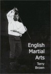 English Martial Arts - Terry Brown