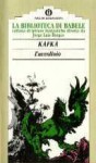 L'avvoltoio (La biblioteca di Babele, #12) - Franz Kafka, Ervino Pocar, Jorge Luis Borges, Gianni Guadalupi