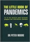 The Little Book of Pandemics - Peter Moore