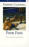 Poor Fool - Erskine Caldwell