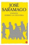 Ensayo sobre la ceguera - José Saramago, Basilio Losada