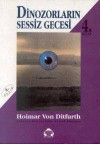 Dinozorların Sessiz Gecesi (4) - Hoimar von Ditfurth