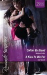 Mills & Boon : Romantic Suspense Duo/Colton By Blood/A Kiss To Die For - Gail Barrett, Melissa Cutler