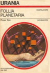 Follia planetaria - Roger Dee