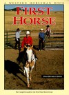 First Horse: The Complete Guide For The First Time Horse Owner - Fran Devereux Smith