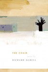 The Chair - Richard Garcia