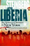 Little Liberia: An African Odyssey in New York City - Jonny Steinberg