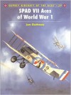 Spad VII Aces of World War 1 - Jon Guttman