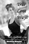 True Love Ways - Sally Quilford