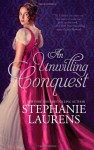 An Unwilling Conquest - Stephanie Laurens