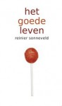 Het goede leven - Reinier Sonneveld