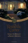 'Round The Corner - Vonette Bright, Nancy Moser