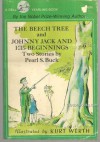 The beech tree and Johnny Jack and his beginnings - Pearl S. Buck, Kurt Werth