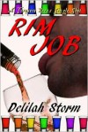 Rim Job - Delilah Storm