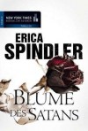 Blume des Satans. - Erica Spindler