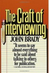 The Craft of Interviewing - John Brady