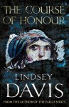 The Course of Honour - Lindsey Davis