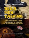 Dead Men Talking; Exposing The New World Order Conspiracy And The Evil Agenda Of The Brotherhood Of Illuminati (Book And Dvd Set) - The Committee Of Twelve To Save The Earth, Commander X