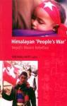 Himalayan "People's War" - Michael Hutt