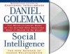 Social Intelligence: The New Science of Human Relationships - Daniel Goleman