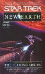 The Flaming Arrow: St: New Earth #4 (Star Trek: The Original Series) - Jerry Oltion, Kathy Oltion