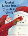 Santa's Littlest Helper Travels the World - Anu Stohner, Henrike Wilson