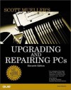 Upgrading and Repairing PCs - Scott Mueller