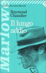 Il lungo addio - Raymond Chandler, Bruno Oddera