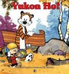 Calvin e Haroldo: Yukon Ho! - Bill Watterson