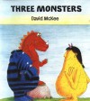 Three Monsters - David McKee