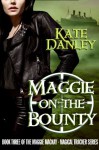 Maggie on the Bounty (Maggie MacKay - Magical Tracker) - Kate Danley