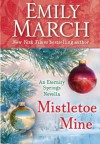 Mistletoe Mine (An Eternity Springs Novella) - Emily March