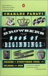 The Browser's Book of Beginnings: Origins of Everything Under, and Including, the Sun - Charles Panati