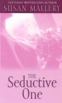 The Seductive One - Susan Mallery