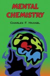 Mental Chemistry - Charles F. Haanel