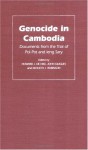 Genocide in Cambodia: Documents from the Trial of Pol Pot and Ieng Sary - Howard J. de Nike, John B. Quigley, Kenneth J. Cambodia, Leng Sary