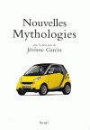 Nouvelles mythologies - Jérôme Garcin