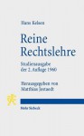 Reine Rechtslehre: Mit Einem Anhang: Das Problem Der Gerechtigkeit - Hans Kelsen, Matthias Jestaedt