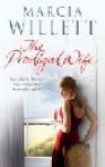 The Prodigal Wife (Chadwick Family Chronicles, #4) - Marcia Willett