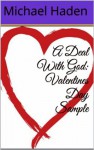 A Deal With God: Valentines Day Sample - Michael Haden