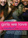 Girls We Love: An Insiders Girls Novel - J. Minter