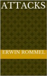 Attacks - Erwin Rommel