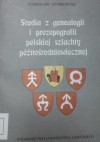 Studia z genealogii i prozopografii polskiej szlachty późnośredniowiecznej - Sobiesław Szybkowski